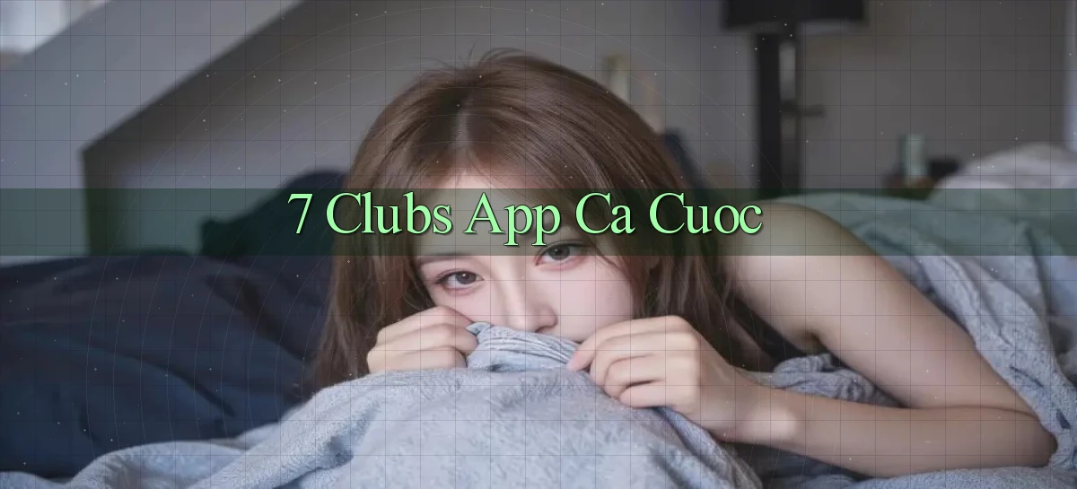 7 clubs   Truy Cập 24h Vào Ứng Dụng Gamer