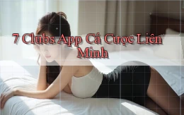 7 clubs app cá cược liên minh
