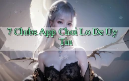 7 clubs app chơi lô đề uy tín