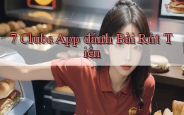 7 clubs app đánh bài rút tiền