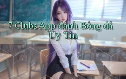 7 clubs app đánh bóng đá uy tín