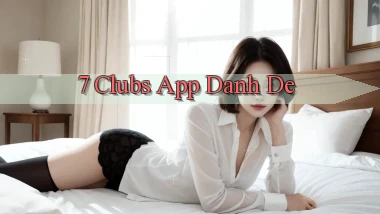 7 clubs app danh de