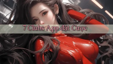 7 clubs app đặt cược