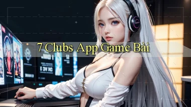 7 clubs app game bài