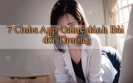 7 clubs app game đánh bài đổi thưởng
