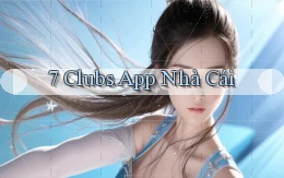 7 clubs app nhà cái