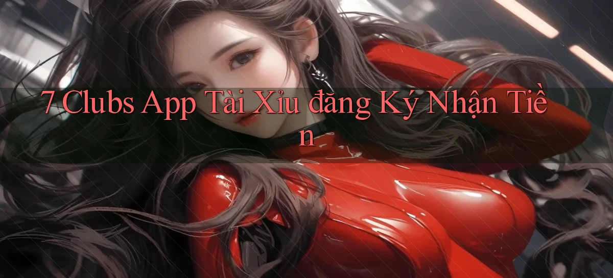 7 clubs   Truy Cập 24h Vào Ứng Dụng Gamer