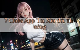 7 clubs app tài xỉu đổi thưởng