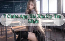 7 clubs app tài xỉu uy tín nhất