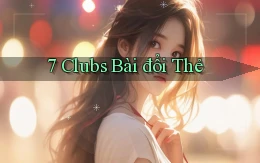 7 clubs bài đổi thẻ