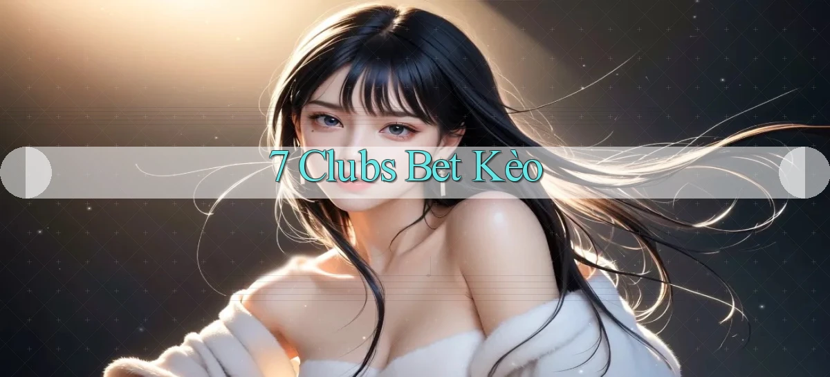 7 clubs   Truy Cập 24h Vào Ứng Dụng Gamer