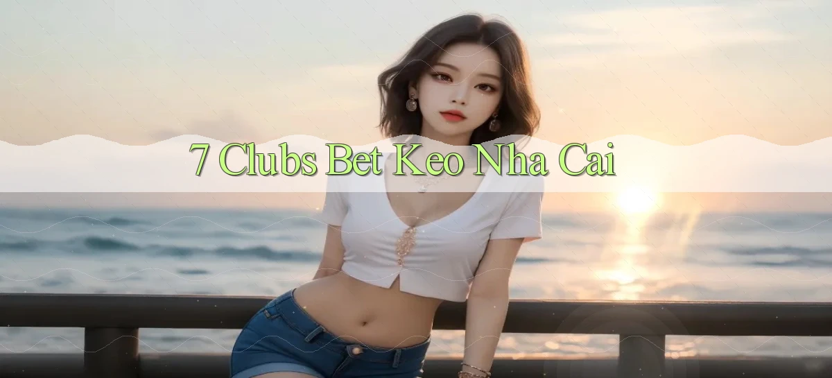 7 clubs   Truy Cập 24h Vào Ứng Dụng Gamer