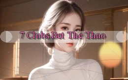 7 clubs bet the thao