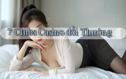 7 clubs casino đổi thưởng