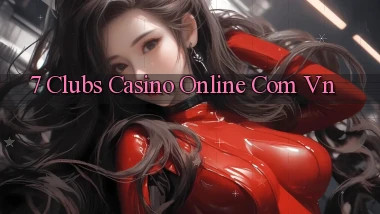 7 clubs casino online com vn