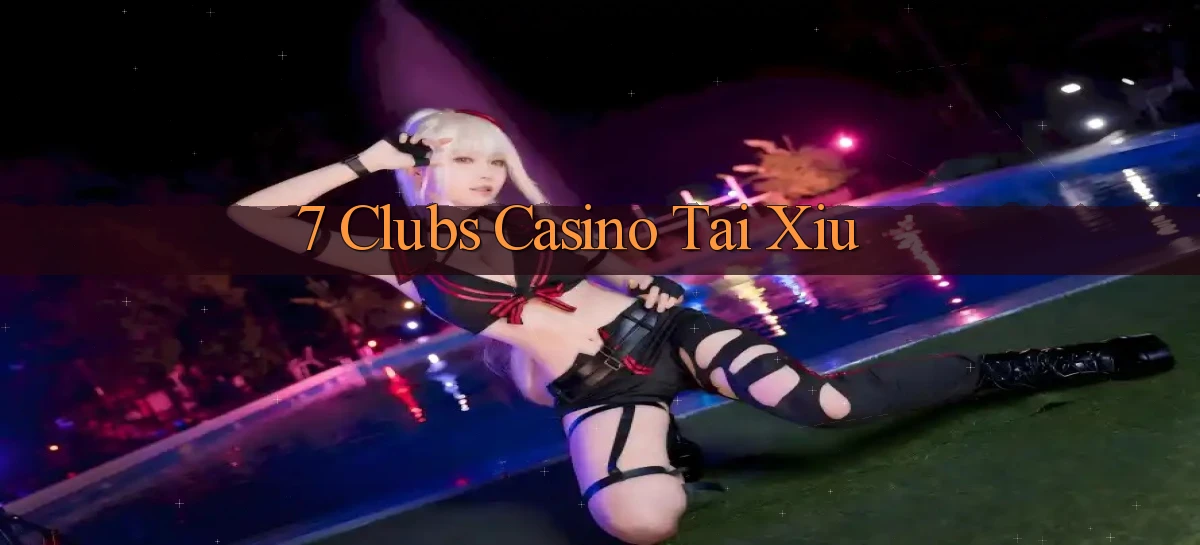7 clubs   Truy Cập 24h Vào Ứng Dụng Gamer