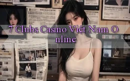 7 clubs casino việt nam online