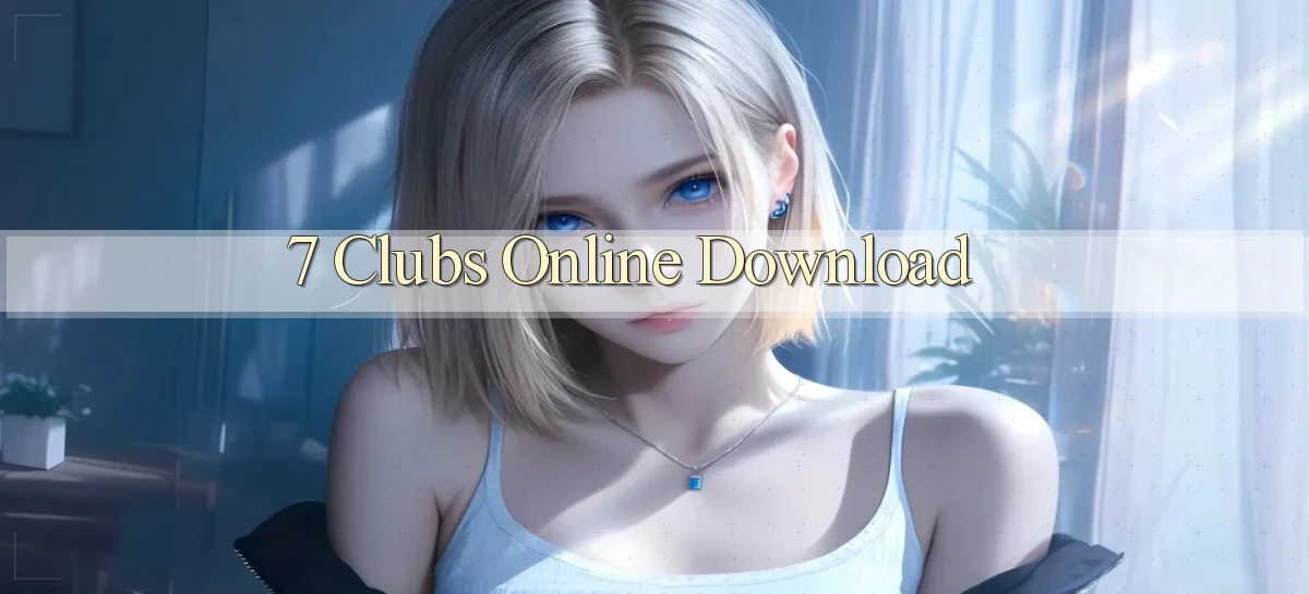 7 clubs Online Download