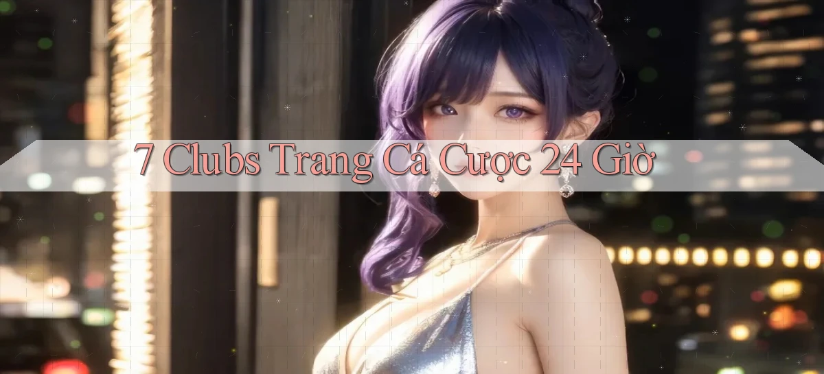7 clubs   Truy Cập 24h Vào Ứng Dụng Gamer