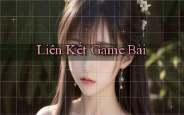 Liên kết Game bài