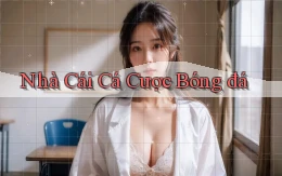 nhà cái Cá cược bóng đá