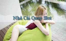 nhà cái Quay slot