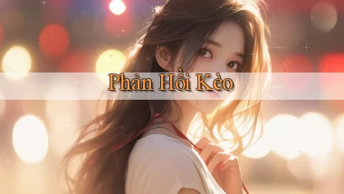 Phản hồi Kèo