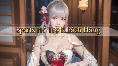 Sports Hỗ trợ khách hàng