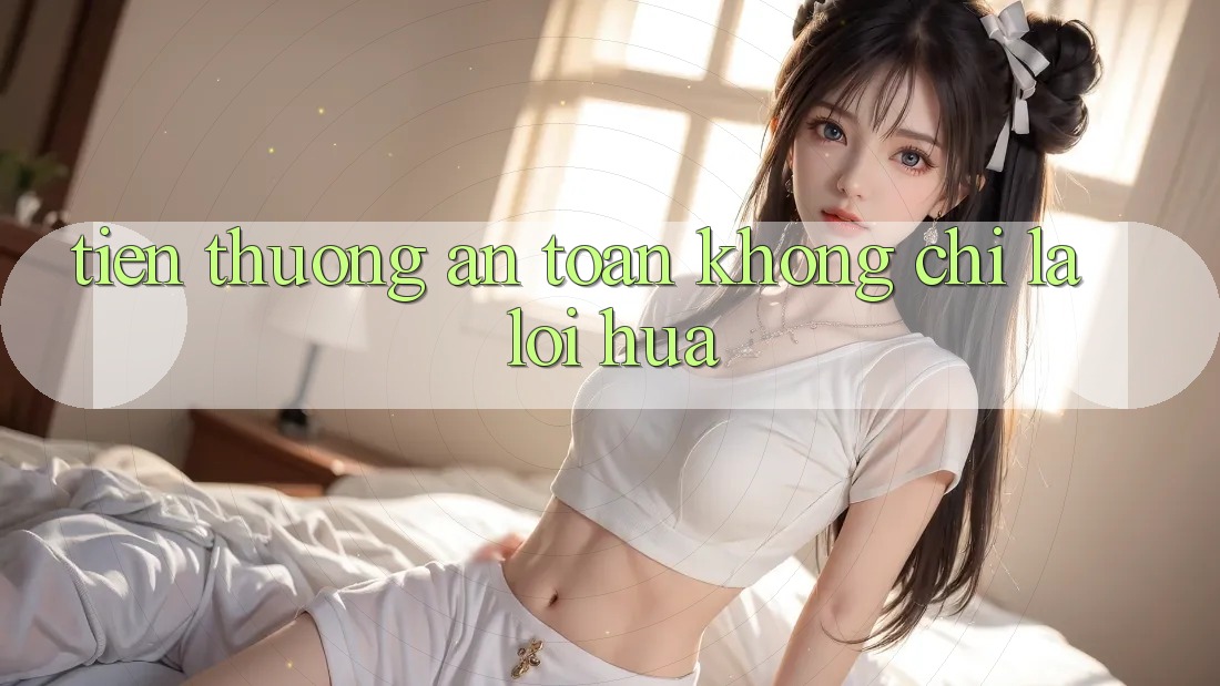 “Tiền Thưởng An Toàn” Không Chỉ Là Lời Hứa “Tiền Thưởng An Toàn” Không Chỉ Là Lời Hứa